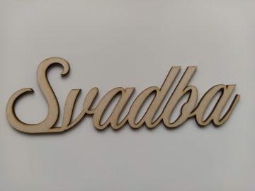 Drevený nápis : Svadba