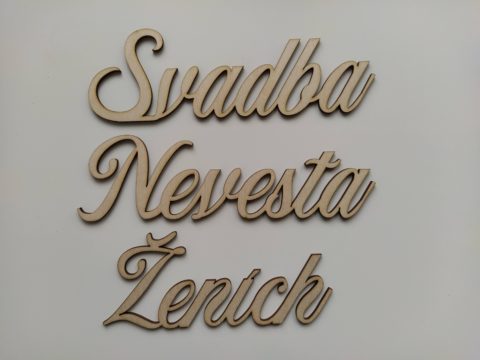 Drevené nápisy "Nevesta" , "Ženích" a "Svadba"