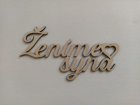 Drevený nápis ženíme syna